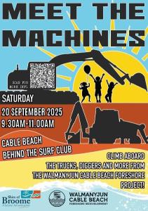 Meet the Machines at Walmanyjun Cable Beach Foreshore