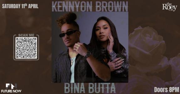 FutureNow Presents Kennyon Brown and Bina Butta