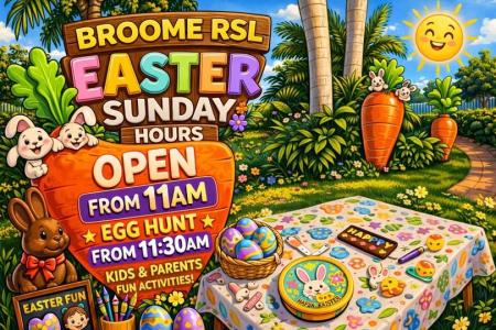 Easter Sunday at Broome RSL from 11am