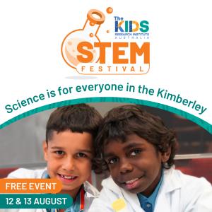 The Kids STEM Festival 2026 - Broome (FREE)