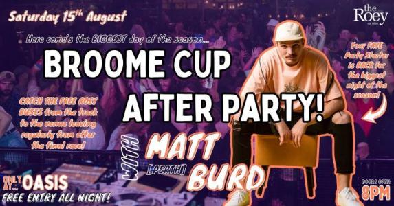 Broome Cup Afterparty at The Roey