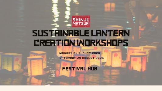 Sustainable Lantern Creation Workshops - Shinju Matsuri
