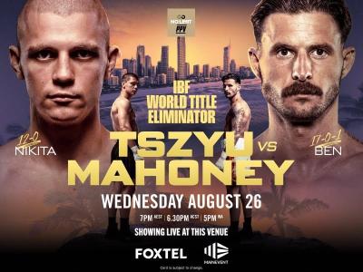 Boxing: NIKITA TSZYU v BEN MAHONEY
