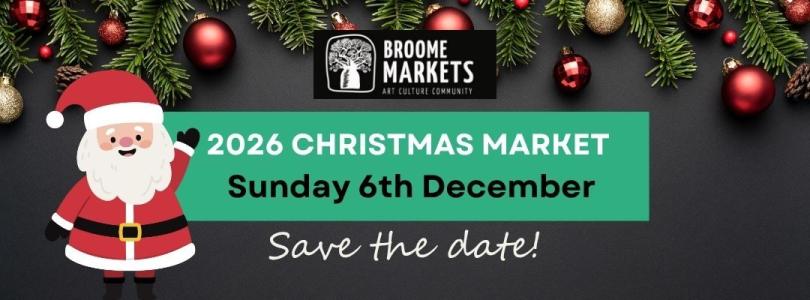 2026 Christmas Markets in Broome