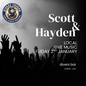 Scott & Hayden live at Divers Tavern