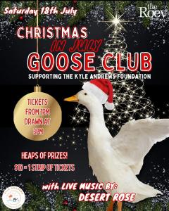 Xmas in July Goose Club at The Roey