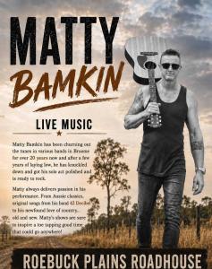 Matty Bamkin at the Roebuck Roadhouse