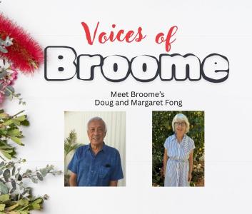 Voices of Broome: Doug and Margaret Fong