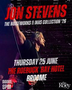 Jon Stevens The Noiseworks & INXS Collection '26 Tour - Live at the Roey