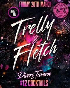 Trelly & Fletch at Divers Tavern