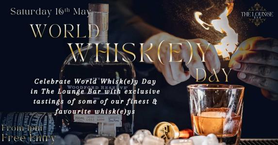 World Whisk(e)y Day at The Lounge Bar