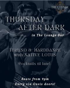 Thursday After Dark in The Lounge Bar