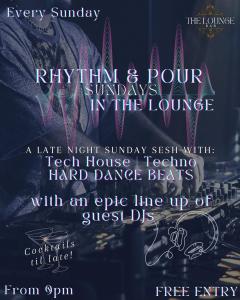 RHYTHM & POUR in The Lounge Bar