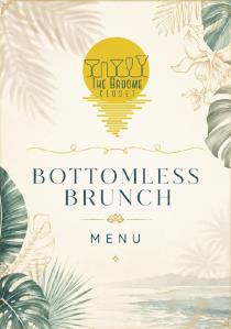 Bottomless Brunch at The Broome Closet