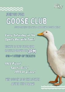 Goose Club at The Roey