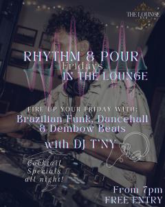 Rhythm & Pour Fridays in the Lounge Bar