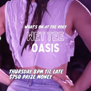 Wet Tee at The Roey