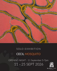 Cecil Mosquito EXHIBITION at Black Stump Gallery