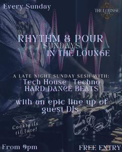 RHYTHM & POUR in The Lounge Bar