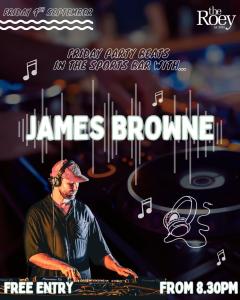 Party Beats with DJ James Browne in the Roey Sports Bar