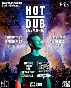 HOT DUB TIME MACHINE at the Roey