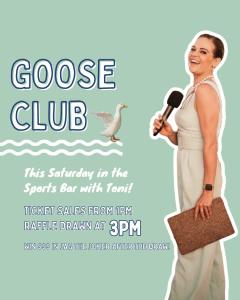 Goose Club at The Roey
