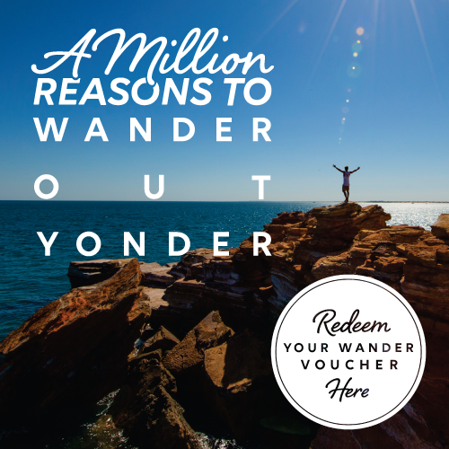 Redeem your Wander Voucher with VisitBroome.com.au